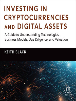 cover image of Investing in Cryptocurrencies and Digital Assets